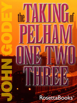 cover image of The Taking of Pelham One Two Three